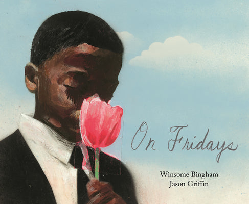 Cover Image for On Fridays: Winsome X Jason -- Winsome Bingham, Hardcover