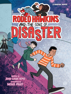 Cover Image for Rodeo Hawkins and the Sons of Disaster: A Graphic Novel -- John Claude Bemis, Paperback