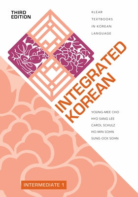 Cover Image for Integrated Korean: Intermediate 1, Third Edition -- Young-Mee Yu Cho, Paperback