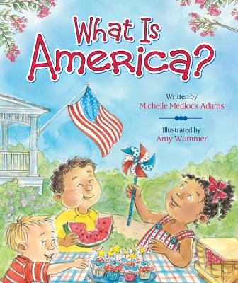 Cover Image for What Is America? -- Michelle Medlock Adams, Board Book