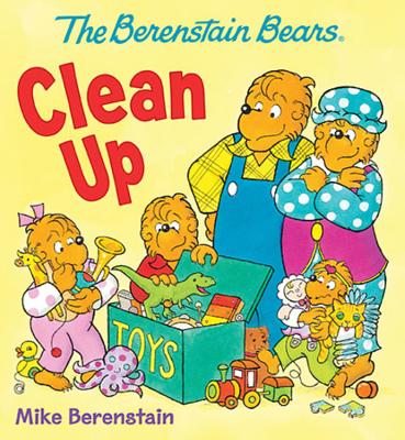 Cover Image for The Berenstain Bears Clean Up -- Mike Berenstain, Board Book