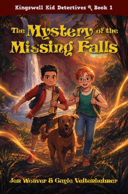 Cover Image for The Mystery of the Missing Falls (Kingswell Kid Detectives #1) -- Jen Weaver, Paperback