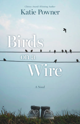 Cover Image for Birds on a Wire -- Katie Powner, Paperback