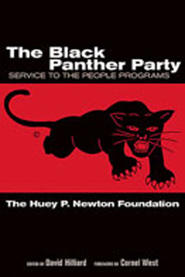 Cover Image for The Black Panther Party: Service to the People Programs -- Huey P Newton Foundation, Paperback