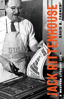 Cover Image for Jack Rittenhouse: A Western Literary Life -- David R. Farmer, Hardcover
