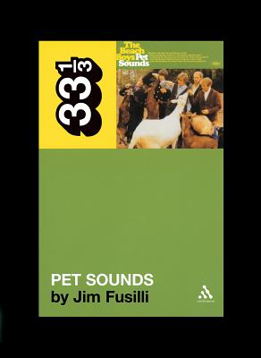 Cover Image for The Beach Boys' Pet Sounds -- Jim Fusilli, Paperback