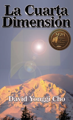 Cover Image for La cuarta dimensi��n -- David Yonggi Cho, Paperback