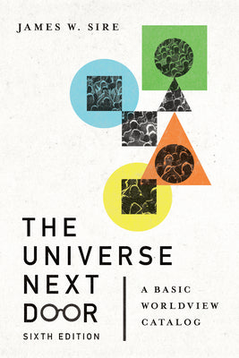 Cover Image for The Universe Next Door: A Basic Worldview Catalog -- James W. Sire, Paperback