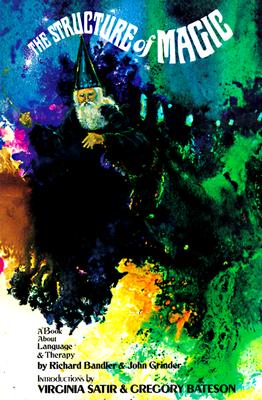 Cover Image for The Structure of Magic a Book about Language and Therapy -- Richard Bandler, Paperback