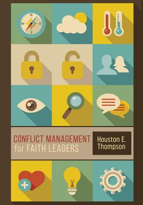 Cover Image for Conflict Management for Faith Leaders -- Houston E. Thompson, Paperback