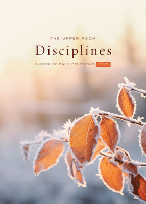 The Upper Room Disciplines 2025: A Book of Daily Devotions -- The Upper Room, Paperback