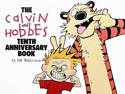 Cover Image for The Calvin and Hobbes Tenth Anniversary Book: Volume 13 -- Bill Watterson, Paperback