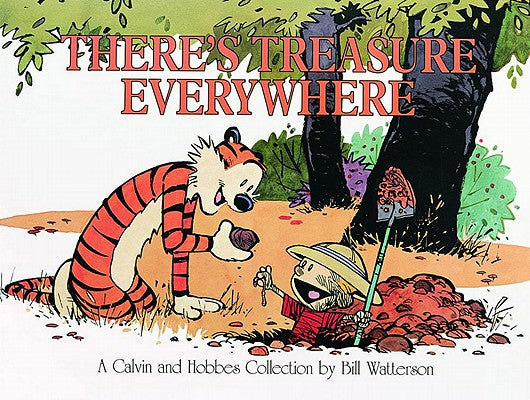 Cover Image for There's Treasure Everywhere: A Calvin and Hobbes Collection Volume 11 -- Bill Watterson, Paperback