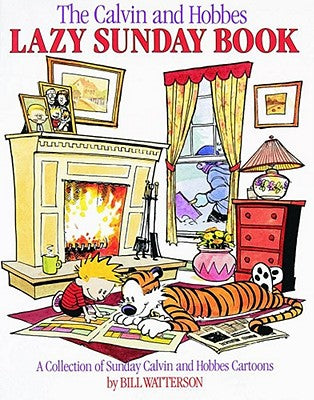 Cover Image for The Calvin and Hobbes Lazy Sunday Book: A Collection of Sunday Calvin and Hobbes Cartoons Volume 4 -- Bill Watterson, Paperback