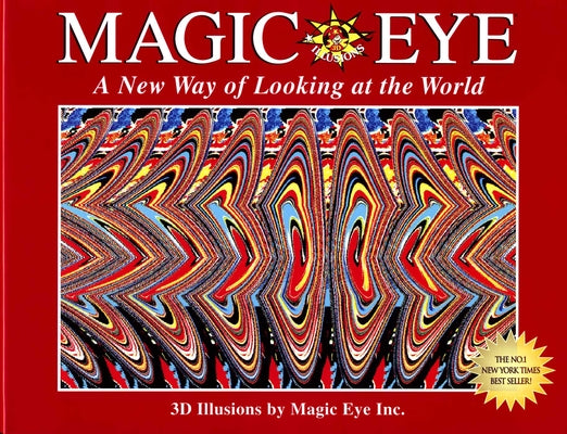 Cover Image for Magic Eye: A New Way of Looking at the World: Volume 1 -- Cheri Smith, Hardcover