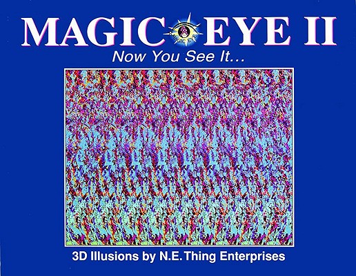Cover Image for Magic Eye II: Now You See It...: Volume 2 -- Cheri Smith, Hardcover