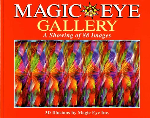 Cover Image for Magic Eye Gallery: A Showing of 88 Images: Volume 4 -- Cheri Smith, Paperback