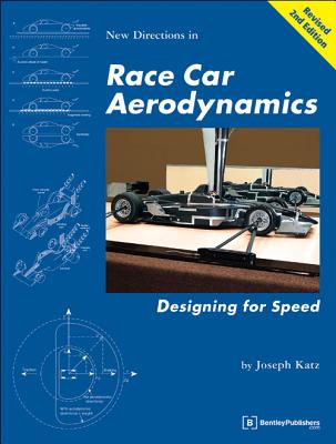 Cover Image for New Directions in Race Car Aerodynamics: Designing for Speed -- J. Katz, Paperback