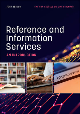 Cover Image for Reference and Information Services: An Introduction -- Kay Ann Cassell, Paperback