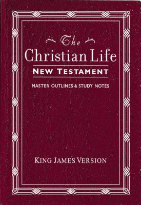 Cover Image for Christian Life New Testament-KJV: W/ Master Outlines -- Thomas Nelson, Paperback