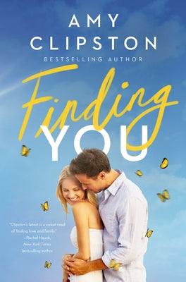 Cover Image for Finding You: A Heartwarming Romance of Second Chances and Hope -- Amy Clipston, Paperback