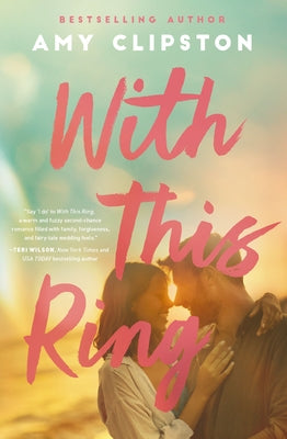 Cover Image for With This Ring: A Sweet Small-Town Second-Chance Romance -- Amy Clipston, Paperback