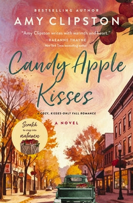 Cover Image for Candy Apple Kisses: A Cozy, Low-Spice Fall Romance -- Amy Clipston, Paperback
