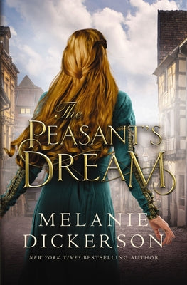 Cover Image for The Peasant's Dream -- Melanie Dickerson, Paperback