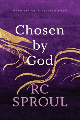 Cover Image for Chosen by God -- R. C. Sproul, Paperback
