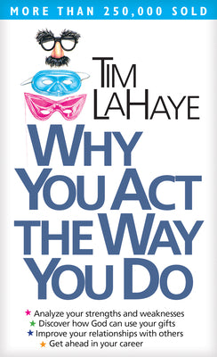 Cover Image for Why You Act the Way You Do -- Tim LaHaye, Paperback