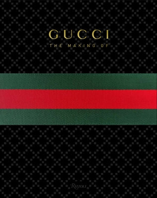 Cover Image for Gucci: The Making of -- Frida Giannini, Hardcover
