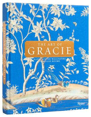 Cover Image for The Art of Gracie: Handpainted Wallpapers, Timeless Rooms -- Jennifer Gracie, Hardcover