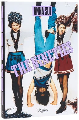 Cover Image for The Nineties X Anna Sui -- Anna Sui, Hardcover