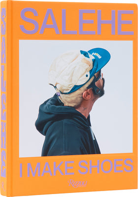 Cover Image for Salehe Bembury: I Make Shoes -- Salehe Bembury, Hardcover