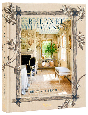 Cover Image for Relaxed Elegance: Rooms for Living Well -- Brittany Bromley, Hardcover