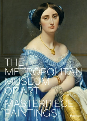 Cover Image for The Metropolitan Museum of Art: Masterpiece Paintings -- Kathryn Calley Galitz, Hardcover