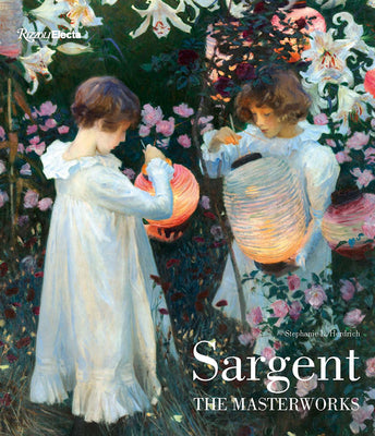 Cover Image for Sargent: The Masterworks -- Stephanie L. Herdrich, Hardcover