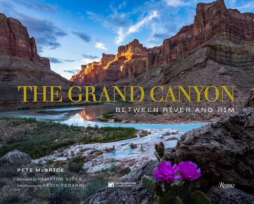 Cover Image for The Grand Canyon: Between River and Rim -- Pete McBride, Hardcover
