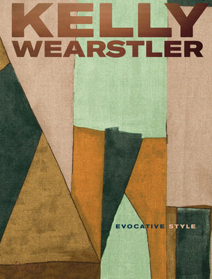 Cover Image for Kelly Wearstler: Evocative Style: Evocative Style -- Kelly Wearstler, Hardcover