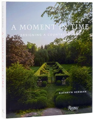 Cover Image for A Moment in Time: Designing a Country Garden -- Kathryn Herman, Hardcover