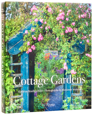 Cover Image for Cottage Gardens: Creating Year-Round Beauty with Flowers, Herbs, Fruits, Edibles, and More -- Kathryn Bradley-Hole, Hardcover