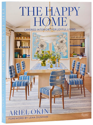 Cover Image for The Happy Home: Layered Interiors for Joyful Living -- Ariel Okin, Hardcover