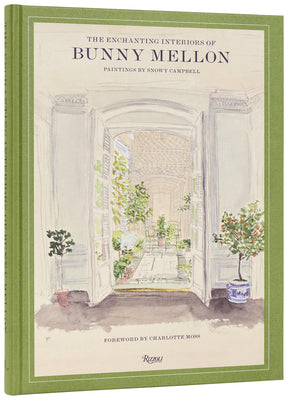 Cover Image for The Enchanting Interiors of Bunny Mellon: Paintings by Snowy Campbell -- Charlotte Moss, Hardcover