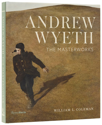 Cover Image for Andrew Wyeth: The Masterworks -- William L. Coleman, Hardcover