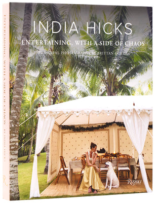 Cover Image for India Hicks: Entertaining, with a Side of Chaos -- India Hicks, Hardcover
