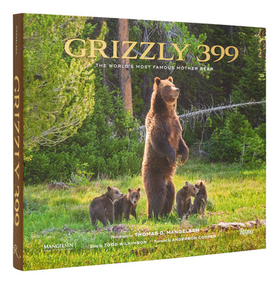 Cover Image for Grizzly 399: The World's Most Famous Mother Bear -- Thomas D. Mangelsen, Hardcover