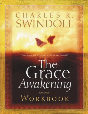 Cover Image for The Grace Awakening Workbook -- Charles R. Swindoll, Paperback