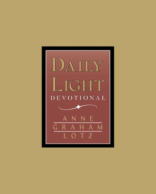 Cover Image for Daily Light - Burgundy: A 365-Day Morning and Evening Devotional -- Anne Graham Lotz, Hardcover