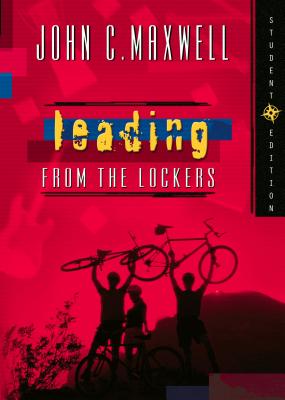 Cover Image for Leading from the Lockers -- John C. Maxwell, Paperback