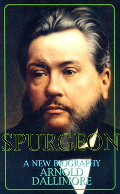 Cover Image for Spurgeon: A Biography -- Arnold A. Dallimore, Paperback